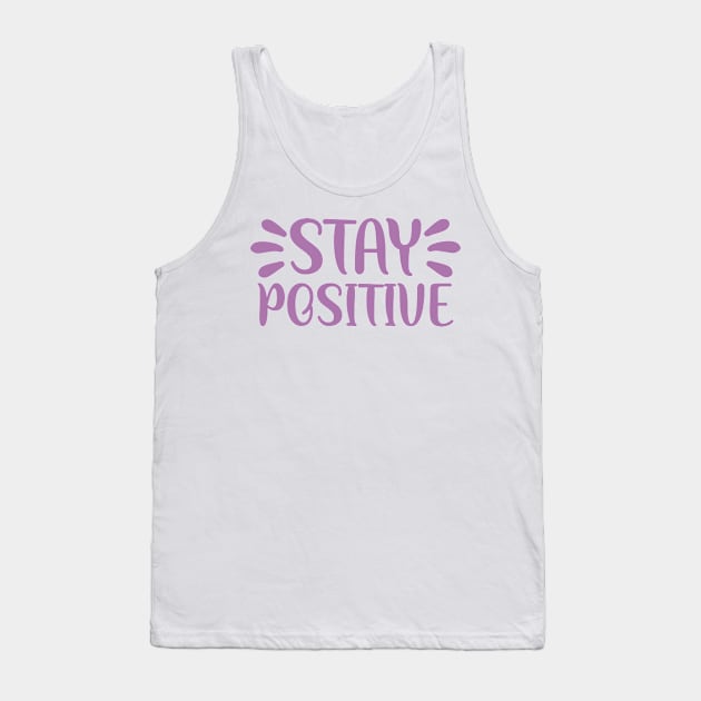 Stay Positive Tank Top by Socity Shop